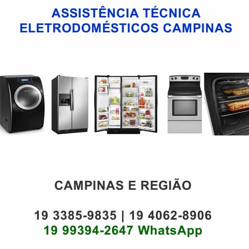 Assistência técnica eletrodomésticos Campinas | 19 99394-2647 WhatsApp Assistência técnica eletrodomésticos Campinas